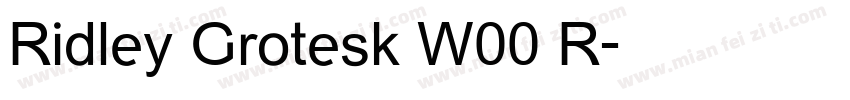 Ridley Grotesk W00 R字体转换